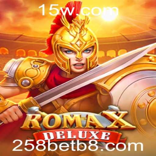 Descubra RomaXDeluxe: O Novo Sucesso no Mundo dos Jogos com 258bet